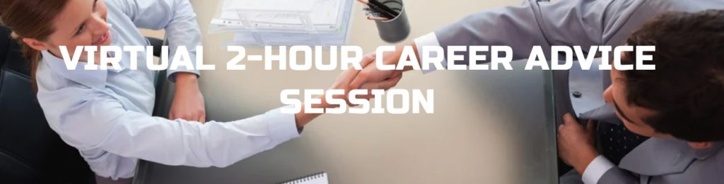 Virtual 2 Hour Career Advice Session